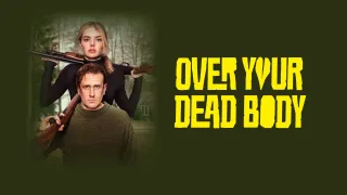 Over Your Dead Body movie photo 8