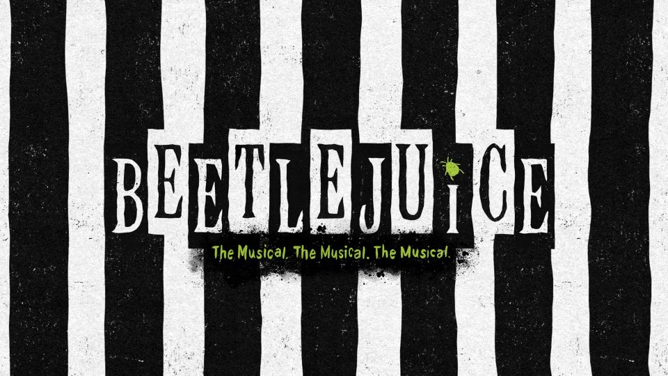 Beetlejuice (Touring) - Recommended for 13+. Parental discretion advised.
